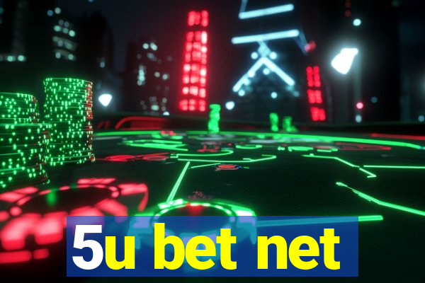 5u bet net